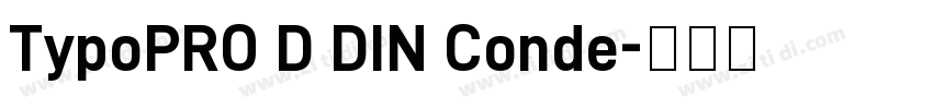 TypoPRO D DIN Conde字体转换